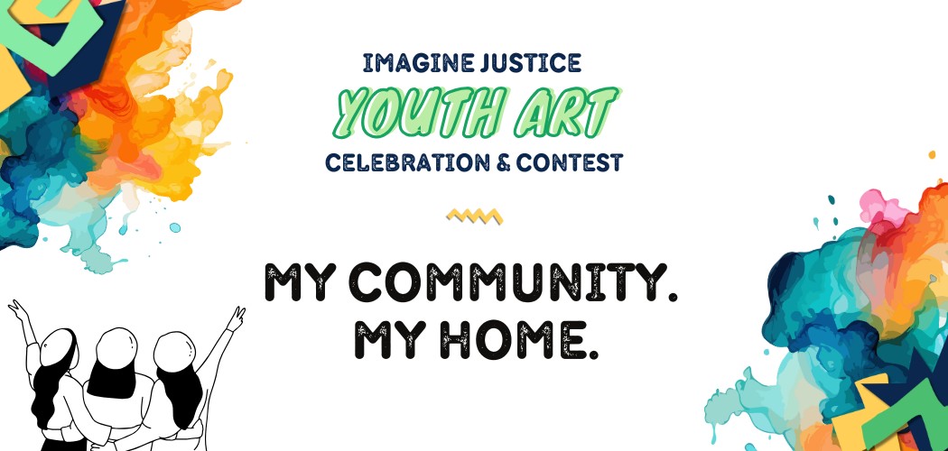 2025 Imagine Justice Youth Art Contest